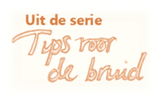 Tips voor de bruid